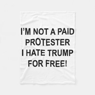 Cobertor De Velo Não um manifestante pago - Eu odeio Trump de graça