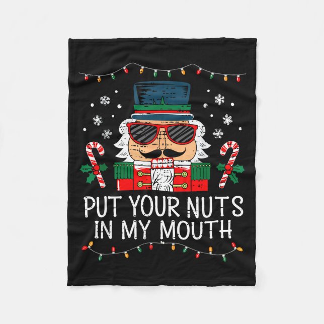 Cobertor De Velo Naughty Nutcracker Put Your Nuts In My Mouth Chris (Frente)