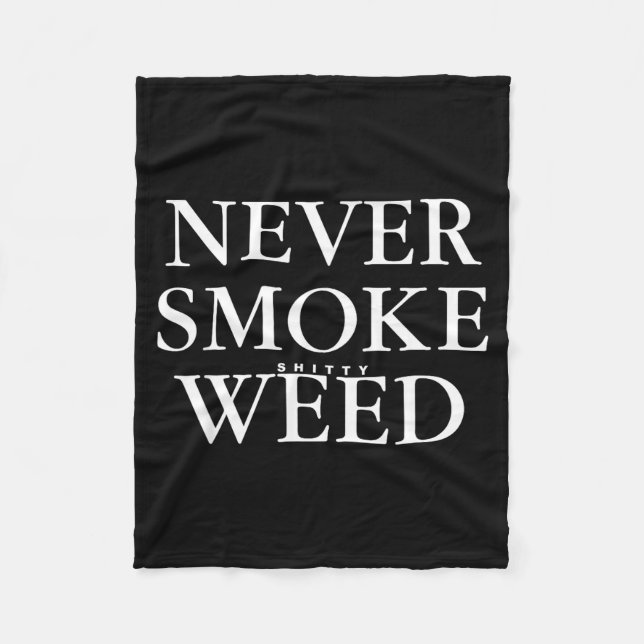 Cobertor De Velo Never Smoke Ty Weed Smoke Funny Jokes  (Frente)