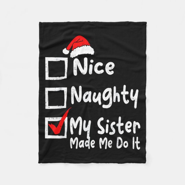 Cobertor De Velo Nice Naughty My Sister Made Me Do It Funny Christm (Frente)