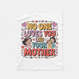 Cobertor De Velo No One Loves You Like Your Mother