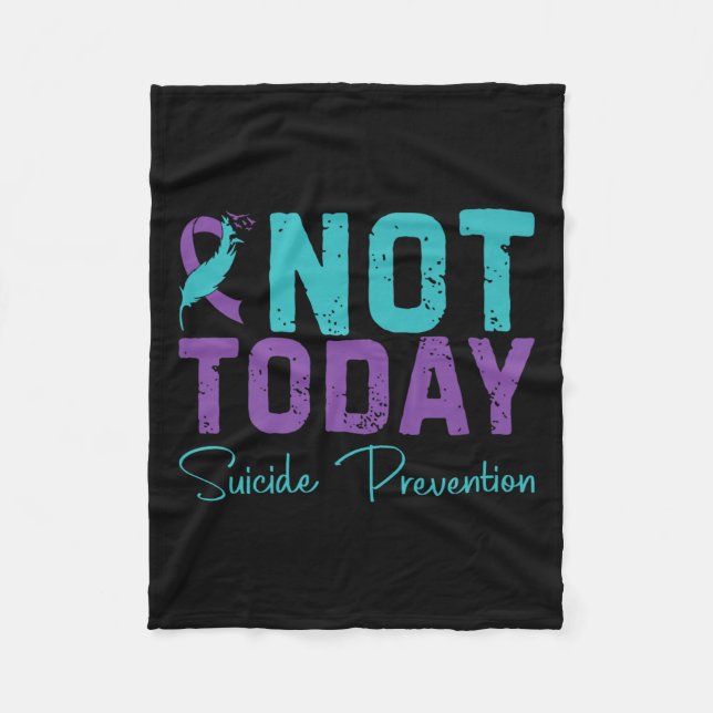 Cobertor De Velo Not Today Suicide Prevention Premium  (Frente)