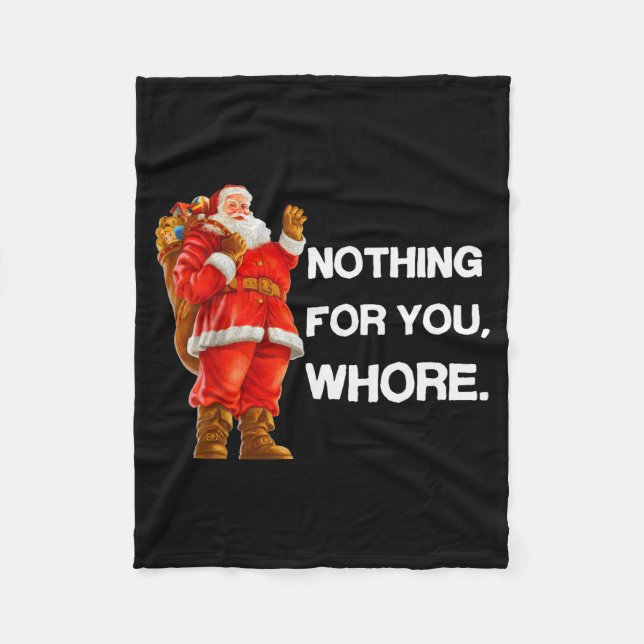 Cobertor De Velo Nothing For You,! Shirt Christmas Adult Funny Xmas (Frente)