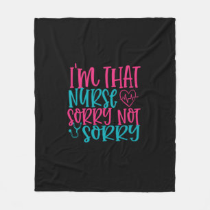 Cobertor De Velo Nurse Gift Im That Nurse Sorry Not Sorry