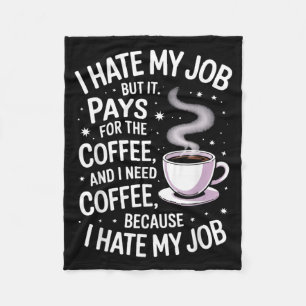 Cobertor De Velo Odeio o Trabalho Mas Paga o Café Humor Divertido d