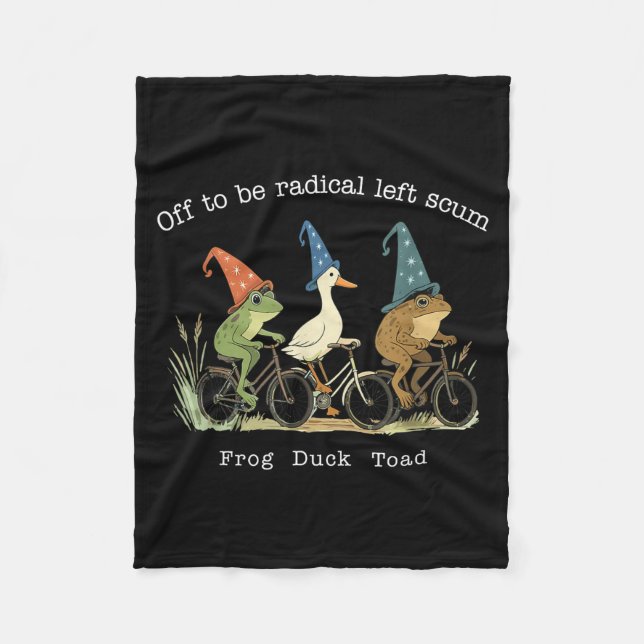 Cobertor De Velo Off to be radical left scum frog duck toad meme (Frente)