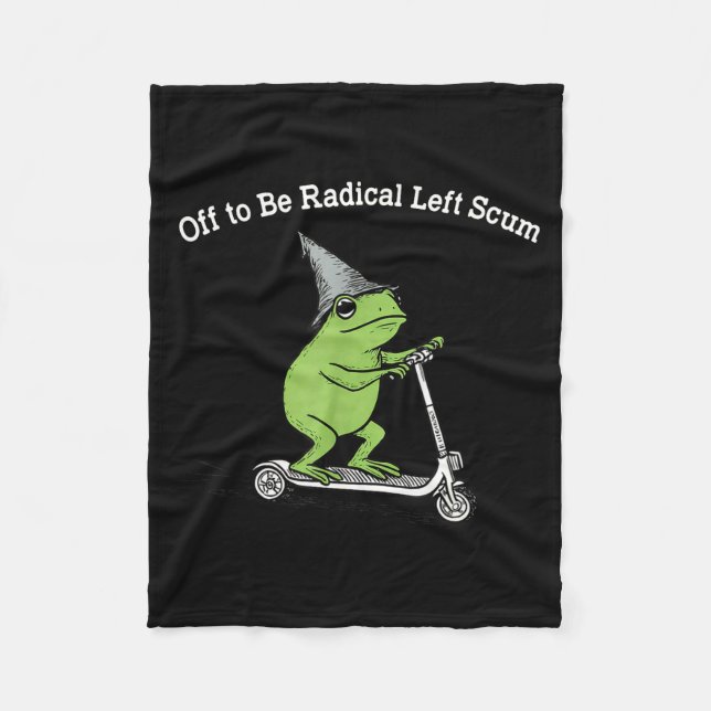 Cobertor De Velo Off to be radical left scum funny frog meme (Frente)