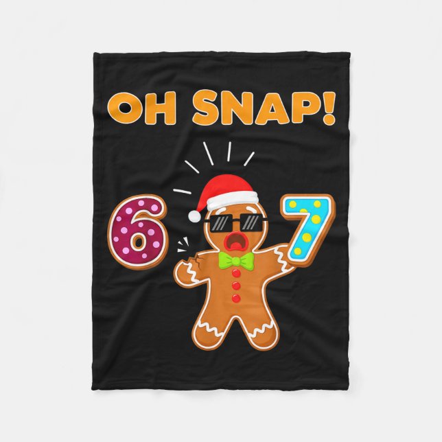 Cobertor De Velo Oh Snap 67 Six Seven Meme Gingerbread Man Funny 67 (Frente)