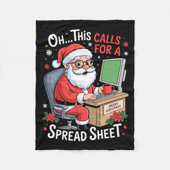 Cobertor De Velo Oh This Calls For A Spreadsheet Santa Excel Funny  (Frente)