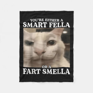 Cobertor De Velo Ou você é um Smart Fella ou um Fart Smella Cat F