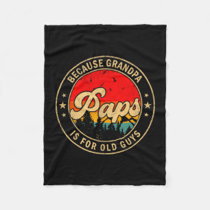 Cobertor De Velo Paps Porque Vovô é Para Caras Velhos Retro Para Vo