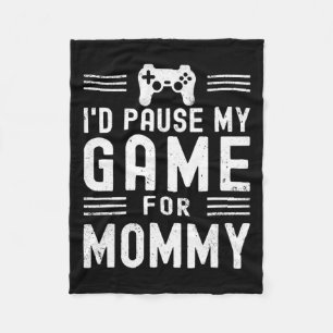 Cobertor De Velo Pausar Meu Jogo Para Mamãe Engraçado Jogo Mamãe Mo
