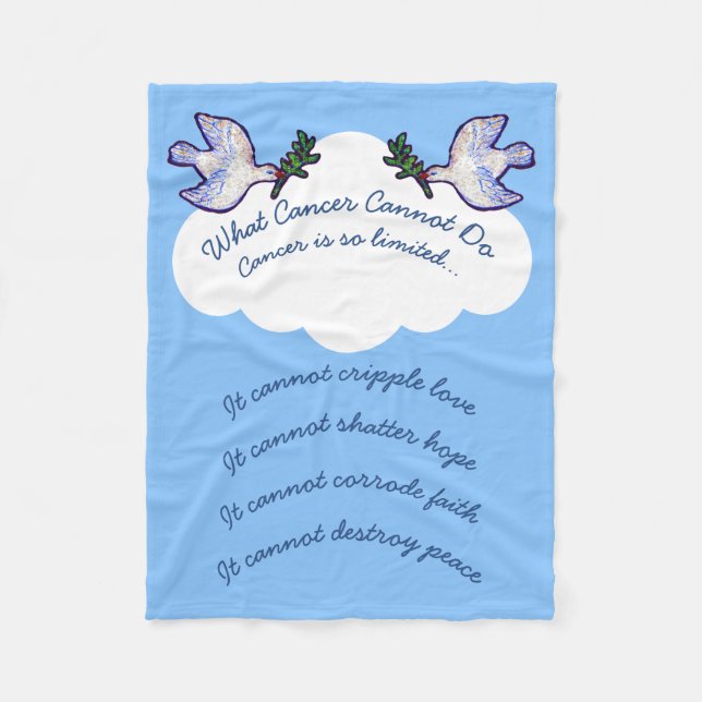 Cobertor De Velo Peace Dove What Cancer Cannot Do Chemo Blanket (Frente)