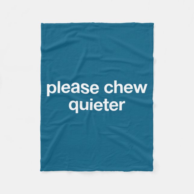 Cobertor De Velo Please Chew Quieter Funny Sarcastic Saying Silence (Frente)