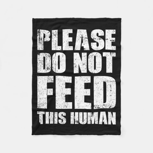 Cobertor De Velo Please Do Not Feed This Human  (Frente)
