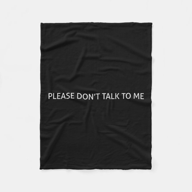 Cobertor De Velo Please Don't Talk To Me Funny Gift  (Frente)