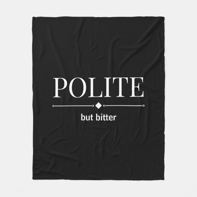 Cobertor De Velo Polite Mas Sarcástico Amargo (Frente)