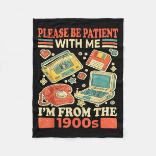 Cobertor De Velo Por Favor Seja Paciente Comigo Eu Sou Dos Anos 190