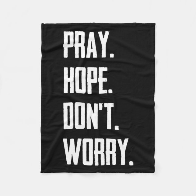 Cobertor De Velo Pray Hope Dont Worry Christianity Prayer  (Frente)
