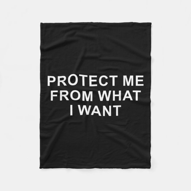 Cobertor De Velo Protect Me From What I Want Desire Quote  (Frente)
