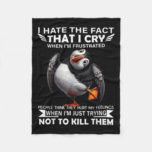 Cobertor De Velo Puffin Odeio O Fato De Chorar Quando Estou Frustra (Frente)
