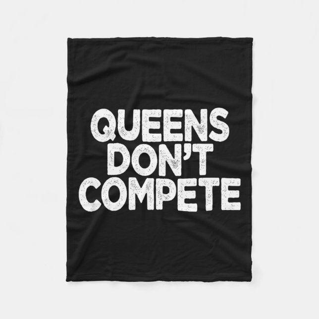 Cobertor De Velo Queens Don't Compete  (Frente)