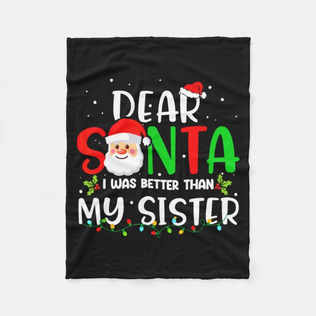 Cobertor De Velo Querido Papai Noel Eu Fui Melhor Que Minha Irmã  (Frente)