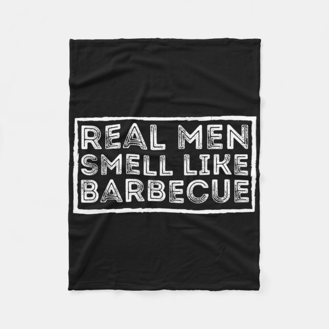 Cobertor De Velo Real Men Smell Like Byrbecue - Bbq Smoker Byrbecue (Frente)
