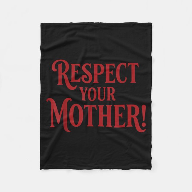 Cobertor De Velo Respeite Sua Mãe (Frente)