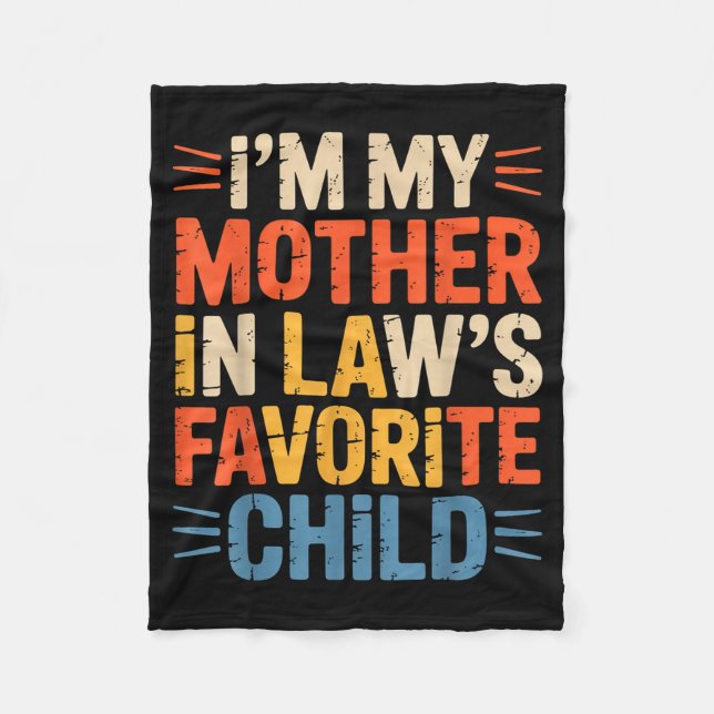 Cobertor De Velo Retro I'm My Mother In Law's Favorite Child Funny  (Frente)