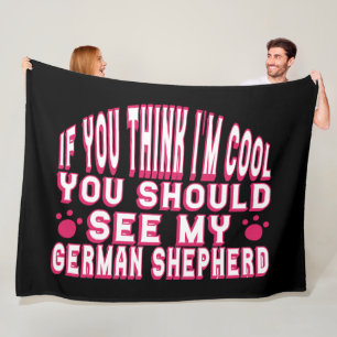 Cobertor De Velo Se acha que sou Legal, veja meu German shepherd