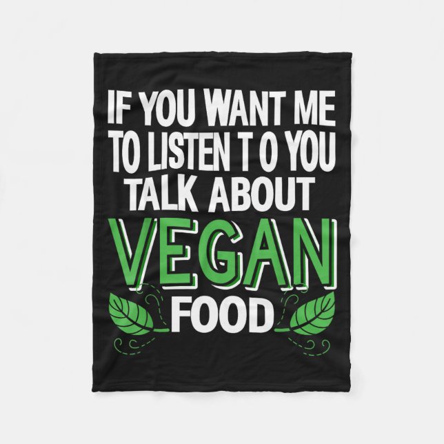 Cobertor De Velo Se Você Quer Que Eu Ouça Fale Sobre Comida Vegana  (Frente)