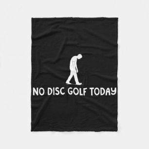 Cobertor De Velo Sem Disc Golf Hoje Funny Triste Disc Golfer Todos