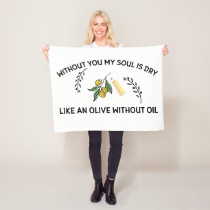 Cobertor De Velo Sem você a alma está seca como uma azeitona sem ól