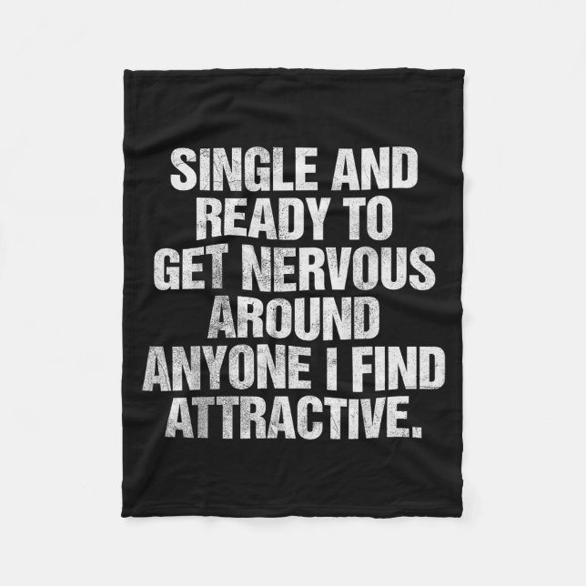 Cobertor De Velo Single And Ready To Get Nervous Around Anyone  (Frente)