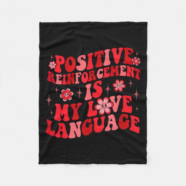 Cobertor De Velo Sitive Reinforcement Is My Love Language Valentine (Frente)