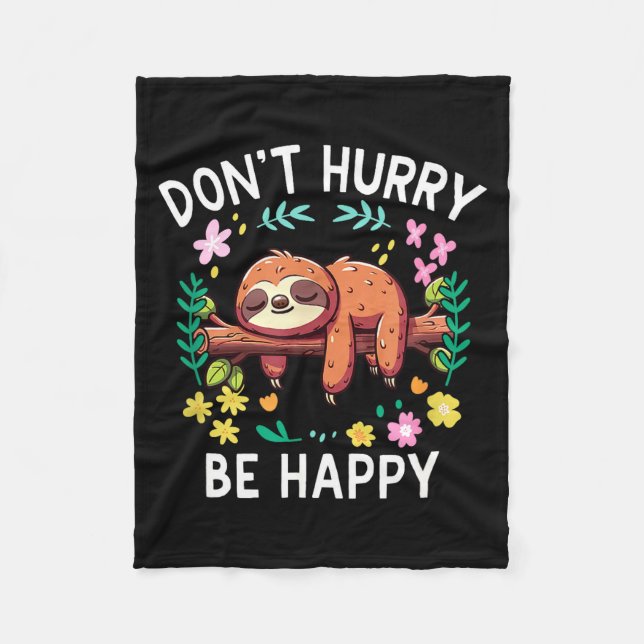 Cobertor De Velo Sloth Dont Hurry Be Happy  (Frente)