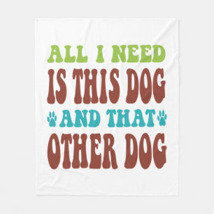 Cobertor De Velo Só Preciso Deste Cachorro E Da Outra Camiseta De C