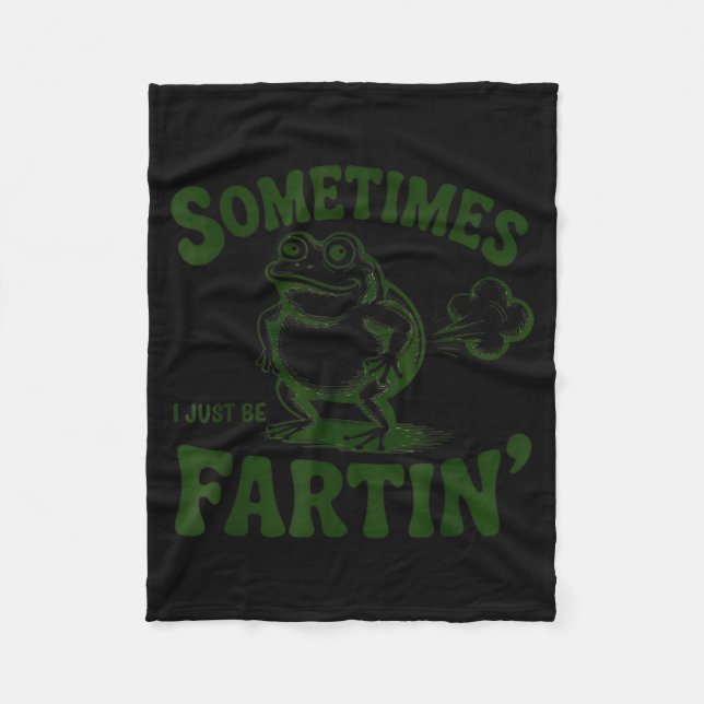 Cobertor De Velo Sometimes I Just Be Farting Frog  (Frente)