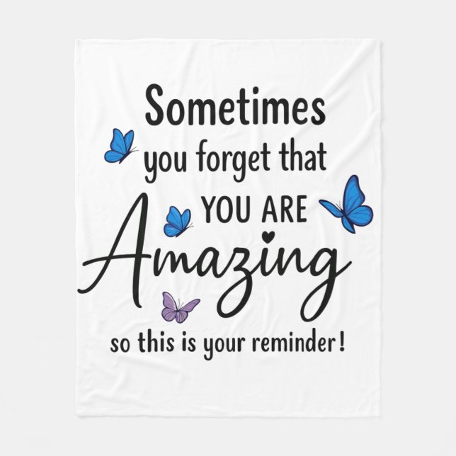 Cobertor De Velo Sometimes You Forget You Are Amazing (Frente)