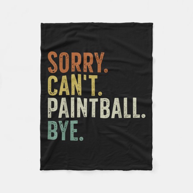 Cobertor De Velo Sorry Can't Paintball Bye  (Frente)