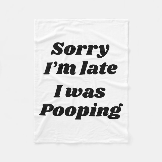 Cobertor De Velo Sorry I'm Late I Was Ong  (Frente)