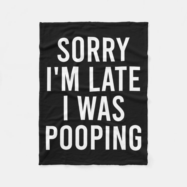 Cobertor De Velo Sorry I'm Late I Was Ong Funny  (Frente)