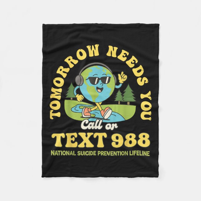 Cobertor De Velo Stay Tomorrow Needs You 988 Mental Health Awarenes (Frente)
