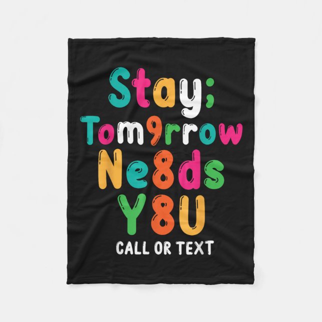 Cobertor De Velo Stay Tomorrow Needs You 988 Suicide Prevention Awa (Frente)