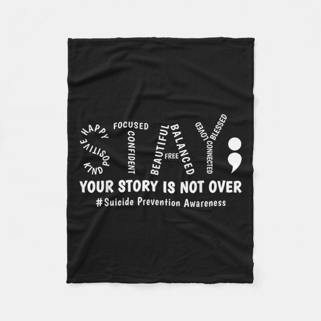Cobertor De Velo Stay Your Story Is Not Over Mental Health Suicide  (Frente)