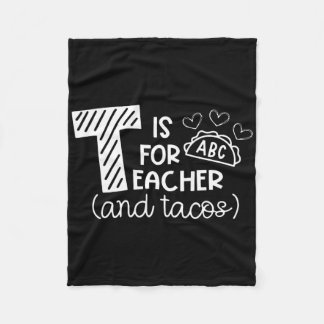 Cobertor De Velo T Is For Teacher And Tacos, Gifts For Teacher And 