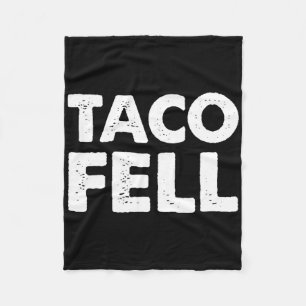 Cobertor De Velo Taco Fell Vamos Go Taco Funny Tee 5