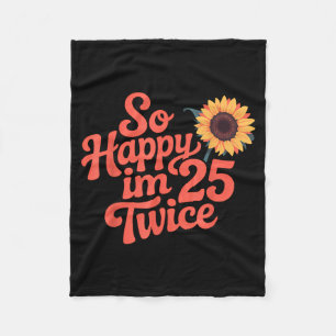 Cobertor De Velo Tão Feliz Estou Com 25 Anos Duas Vezes Girassol En