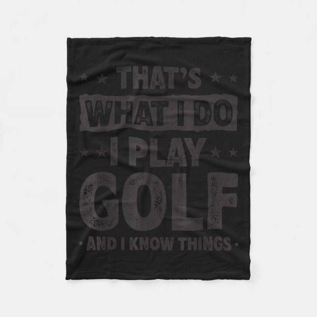 Cobertor De Velo That's What I Do I Play Golf Funny Golfer  (Frente)
